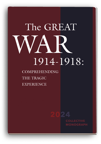 The Great War of 1914-1918: Comprehending the Tragic Experience