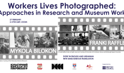 Workers Lives Photographed: Approaches in Research and Museum Work